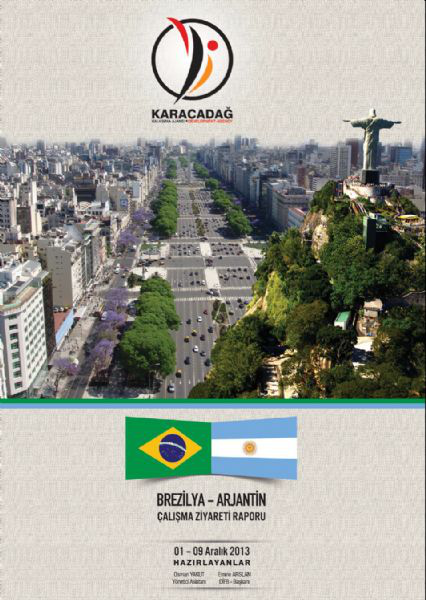 Brezilya-Arjantin Çalışma Ziyareti Raporu